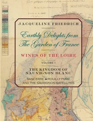 Earthly Delights from the Garden of France/Wines of the Loire/volume