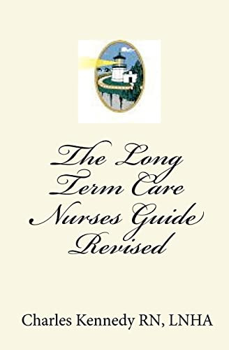 Long Term Care Nurses Guide - Revised