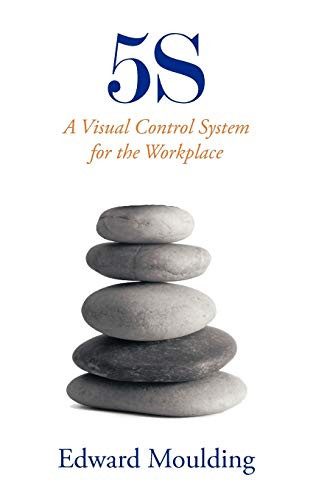 5S: A Visual Control System for the Workplace