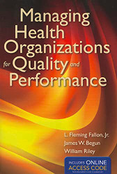 Managing Health Organizations for Quality and Performance
