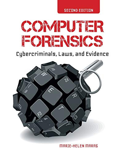 Computer Forensics: Cybercriminals Laws and Evidence