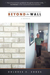 Beyond the Wall: A Memoir