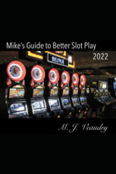 Mike's Guide to Better Slot Play