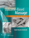 Outcome-Based Massage: Putting Evidence into Practice