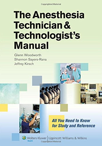 Anesthesia Technician & Technologist's Manual