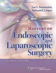 Mastery of Endoscopic and Laparoscopic Surgery - Soper Mastery