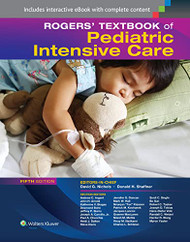 Rogers' Textbook of Pediatric Intensive Care