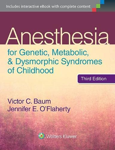Anesthesia for Genetic Metabolic and Dysmorphic Syndromes