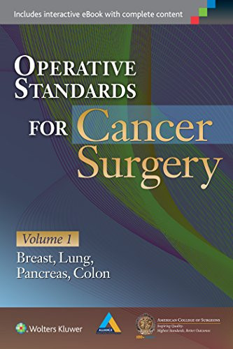 Operative Standards for Cancer Surgery Volume 1
