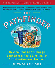 Pathfinder: How to Choose or Change Your Career for a Lifetime