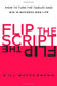 Flip the Script: How to Turn the Tables and Win in Business and Life