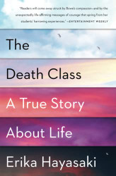 Death Class: A True Story About Life