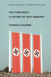 Third Reich: A History of Nazi Germany
