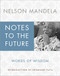 Notes to the Future: Words of Wisdom