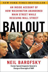 Bailout: An Inside Account of How Washington Abandoned Main Street