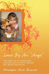 Loved By An "Angel": The Story of a 9 Year Olds Lifelong Battle