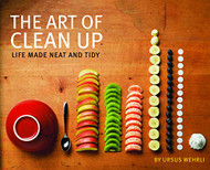 Art of Clean Up: Life Made Neat and Tidy