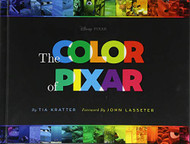 Color of Pixar: (History of Pixar Book about Movies Art