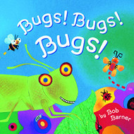 Bugs! Bugs! Bugs! (Bug Books for Kids Nonfiction Kids Books)