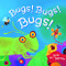 Bugs! Bugs! Bugs! (Bug Books for Kids Nonfiction Kids Books)