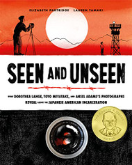 Seen and Unseen: What Dorothea Lange Toyo Miyatake and Ansel Adams's