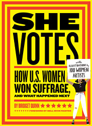 She Votes: How U.S. Women Won Suffrage and What Happened Next