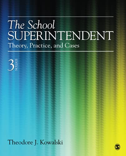 School Superintendent: Theory Practice and Cases