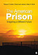 American Prison: Imagining a Different Future