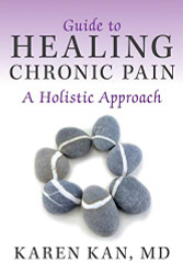 Guide to Healing Chronic Pain: A Holistic Approach