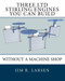 Three LTD Stirling Engines You Can Build Without a Machine Shop