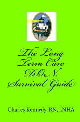 Long Term Care D.O.N. Survival Guide