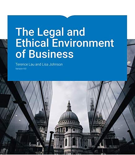 Legal and Ethical Environment of Business Version 4.0