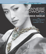 Japanese Beadwork with Sonoko Nozue