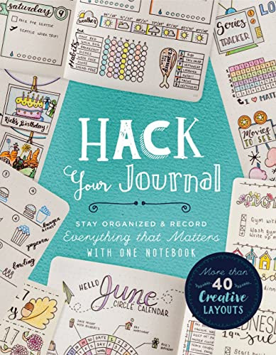 Hack Your Journal: Stay Organized & Record Everything that Matters