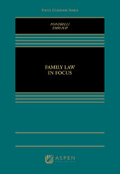 Family Law in Focus (Focus Casebook)