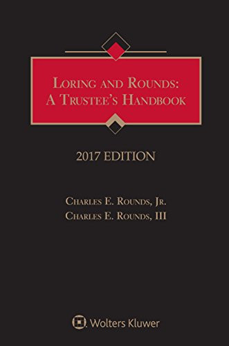 Loring and Rounds: A Trustee's Handbook