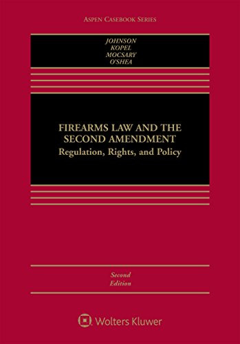 Firearms Law and the Second Amendment