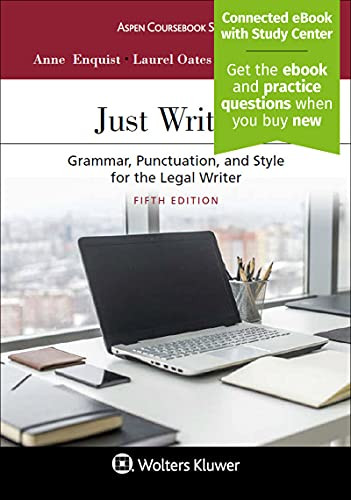 Just Writing: Grammar Punctuation and Style for the Legal Writer