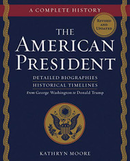 American President: A Complete History