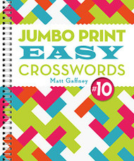 Jumbo Print Easy Crosswords #10 (Large Print Crosswords)