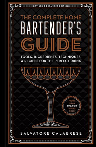 Complete Home Bartender's Guide