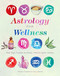 Astrology for Wellness