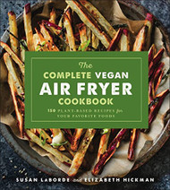 Complete Vegan Air Fryer Cookbook