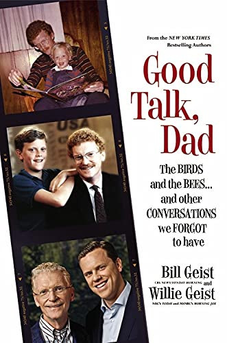 Good Talk Dad: The Birds and the Bees...and Other Conversations We
