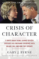 Crisis of Character: A White House Secret Service Officer Discloses