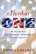 E Pluribus ONE: Reclaiming Our Founders' Vision for a United America