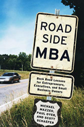 Roadside MBA: Back Road Lessons for Entrepreneurs Executives