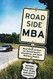Roadside MBA: Back Road Lessons for Entrepreneurs Executives Roadside MBA: Back Road Lessons for Entrepreneurs Executives