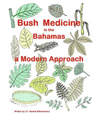 Bush Medicine in the Bahamas - A Modern Approach