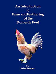 Introduction to Form and Feathering of the Domestic Fowl